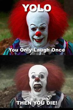 Pennywise!!!!! More