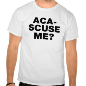 ACA SCUSE ME ? Fat Amy Quote Perfect Pitch FUNNY T Tee Shirts