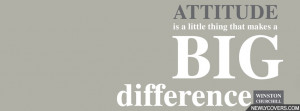 ... Is A Little Thing That Makes A Big Difference - Attitude Quote