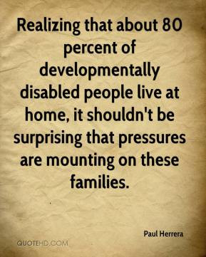 Herrera - Realizing that about 80 percent of developmentally disabled ...