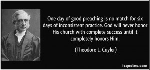One day of good preaching is no match for six days of inconsistent ...