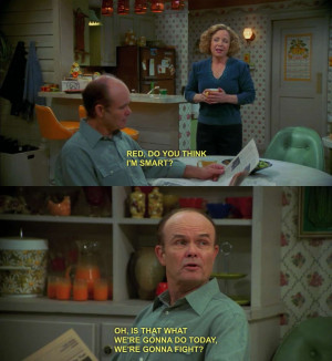 Red Forman Is Awesome!