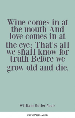 ... yeats more love quotes inspirational quotes success quotes life quotes