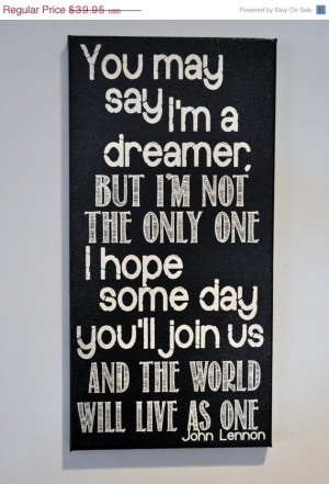 Inspirational words. Quote. Song. Imagine. Beatles