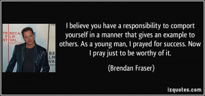 believe you have a responsibility to comport yourself in a manner ...