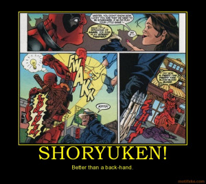 SHORYUKEN! - Better than a back-hand.