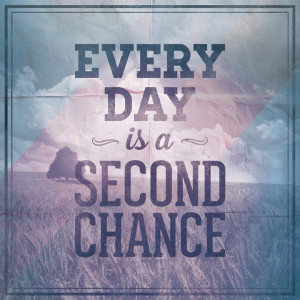 second chances