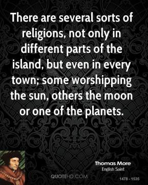 There are several sorts of religions, not only in different parts of ...