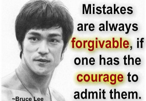 Bruce Lee Inspirational Quotes mistakes are always forgivable