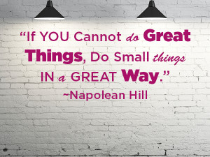 Quote of the Week: Napolean Hill On Doing Great Things