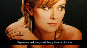 Peyton Sawyer Quotes Group of: peyton sawyer