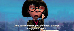 Disney Pixar the incredibles edna mode Type: Movie i used so much ...