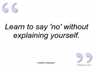 learn to say no without explaining author unknown