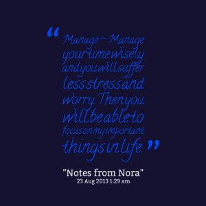 Using Your Time Wisely . Using Time Wisely Quotes . Quotes About ...