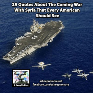 25 Quotes About The Coming War With Syria That Every American Should ...