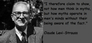Claude levi strauss famous quotes 4