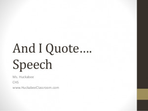 And I Quote Speech for Public Speaking in High School