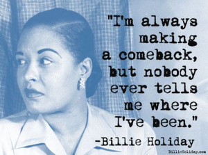 Billie Holiday Quotes About Life. QuotesGram