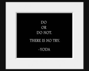 Do or Do Not, Star Wars quote, Star Wars, Yoda quote, typography print ...