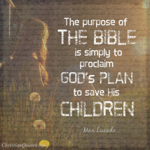 Max Lucado Quote - 3 Ways Reading the Bible Daily Can Bless Your Life ...