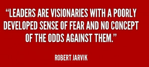 ... fearless hall chatter leadership leadership quotes robert jarvik
