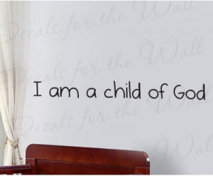 am a Child of God Nursery LDS Baby Room Decorative Wall Decal Quote