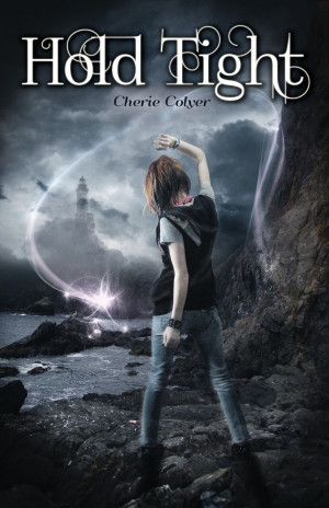 Cover Reveal: Hold Tight and Embrace by Cherie Colyer