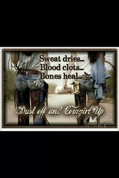 Cowgirls Quotes, My Best Friends, Country Girls, Dust, Hors Quotes ...