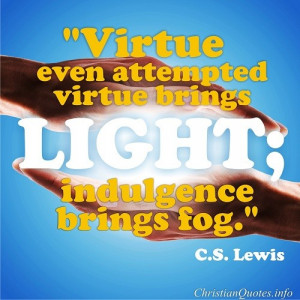 Lewis Quote – Virtue