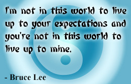 Bruce Lee quote on expectation