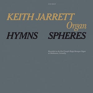 keith jarrett hymns spheres love and death between here and