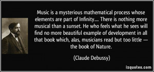 Beautiful Quotes On Music Music is a mysterious