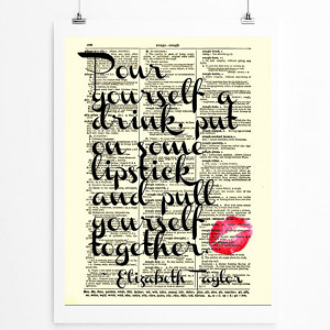 ... pull yourself together Elizabeth Taylor Quote, Dictionary Print, Wall