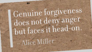 ... forgiveness does not deny anger but faces It head on ~ Anger Quote