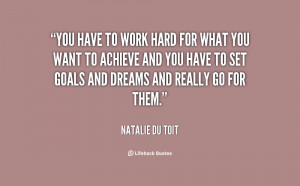 quote-Natalie-du-Toit-you-have-to-work-hard-for-what-102388.png