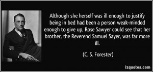she herself was ill enough to justify being in bed had been a person ...