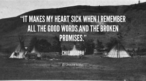 quote-Chief-Joseph-it-makes-my-heart-sick-when-i-46714.png