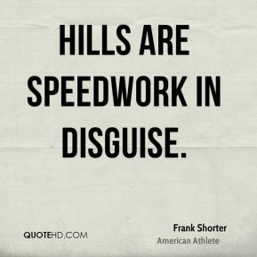More Frank Shorter Quotes