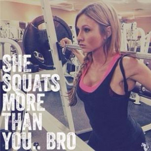 Fitness Motivational Quotes She Squats More Than You. Bro