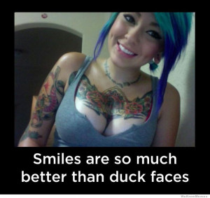 smiles-are-so-much-better-than-duck-faces