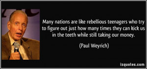 Many nations are like rebellious teenagers who try to figure out just ...