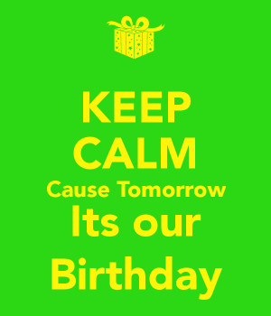keep calm birthday tomorrow