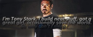 neat stuff got a great girl tony stark quotes » My Lovely Quotes