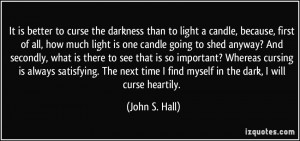 More John S. Hall Quotes