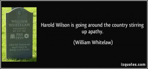 Wilson is going around the country stirring up apathy. - William ...