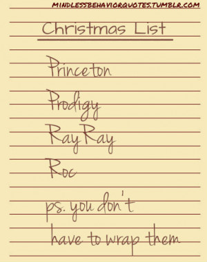 Princeton Mindless Behavior Quotes