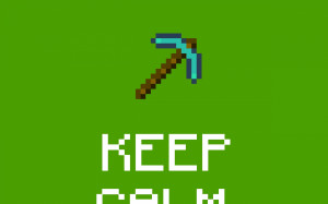 Minecraft Quotes Background Wallpaper Keep Calm