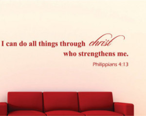 ... do all through... Philipians 4:13 Bible Verse Vinyl Wall Decal Quotes