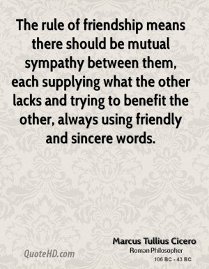 The rule of friendship means there should be mutual sympathy between ...
