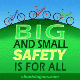 Biking Safety Slogans and Sayings